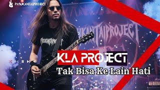 Download lagu KLA PROJECT I TAK BISA KE LAIN HATI I PROGRESSIVE METAL I PASUKANTAIPROJECT mp3