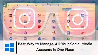 How to Manage All Your Social Media Accounts in One Place | Windows 10