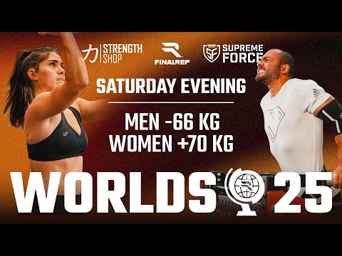 FINALREP WORLDS 25 | SATURDAY EVENING | MEN -66 KG & WOMEN +70 KG