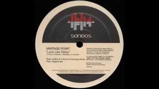 Vantage Point ‎– Love Like Sleep (Original Mix)