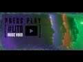 Press Play - #LITO (Official Music Video)