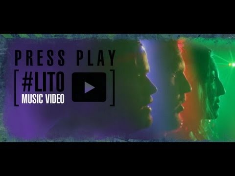 Press Play - #LITO (Official Music Video)