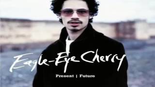 Eagle Eye Cherry - Present/Future (All LP)