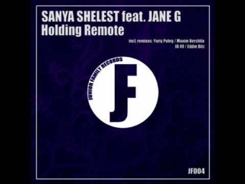 Sanya Shelest feat Jane G - Holding Remote (Maxim Vershilo Remix)