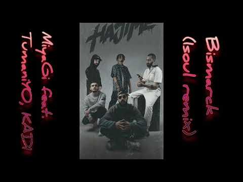 Bismarck - 🔥remix🔥 🖤MiyaGi feat. TumaniYO, KADI🖤