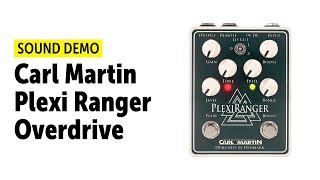 Carl Martin Plexi Ranger - What To Know & Where To Buy Carl Martin Plexi Ranger - What To Know & Where To Buy