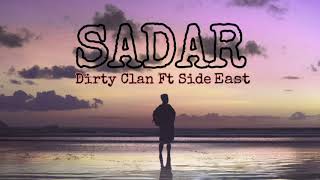 Download lagu SADAR - Side East ft Dirty Clan mp3