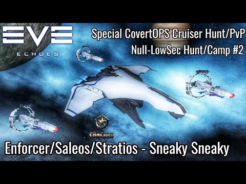 Special CovertOPS Cruiser Null/LowSec Camp/PvP Enforcer/Saleos & Stratios RIP Big Boats
