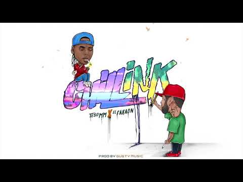 CHILLINK -Teso MM X el Faraon