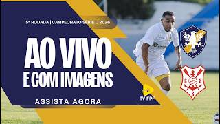 AO VIVO E COM IMAGENS: RETRÔ X SERGIPE | BRASILEIRÃO SÉRIE D 2026 | 5ª RODADA