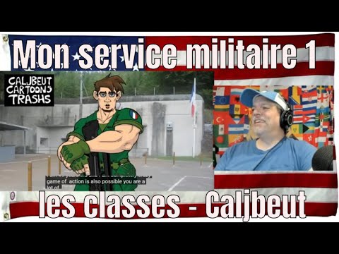Mon service militaire 1 - les classes - Caljbeut - REACTION