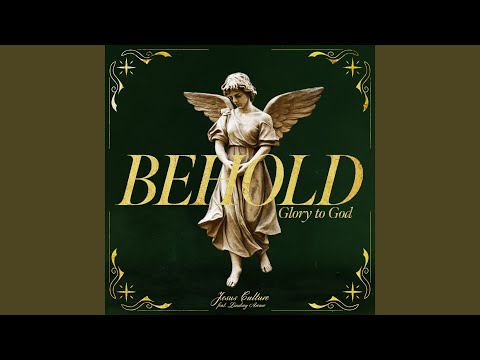 Behold (Glory To God) (feat. Lindsey Arcaro)