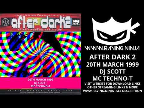 After Dark 2 20th March 1999 Dj Scott Mc Techno T happy hardcore makina german trance bouncy techno