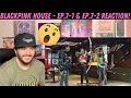BLACKPINK HOUSE EP 7 1 EP 7 2 Reaction
