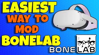 Step By Step Guide: How To Mod BONELAB [EASY!!]
