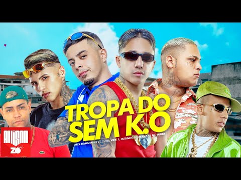 TROPA DO SEM K.O - MC Tuto, MC Ryan SP, MC Joãozinho VT, MC Luuky, Vine 7 e Duzinho SP (Caio Passos)