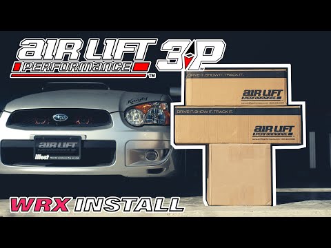 02-07 Subaru WRX Airlift Performance 3P Install