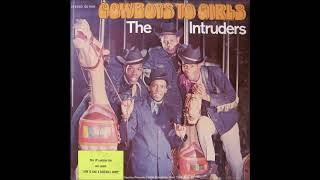 Intruders  -  Cowboys To Girls