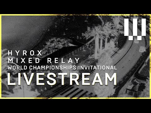 LIVE 🔴 HYROX MIXED RELAY WORLD CHAMPIONSHIPS INVITATIONAL