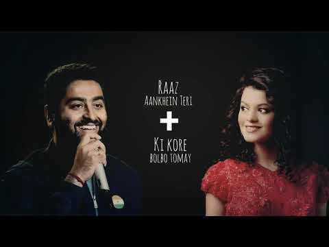 Ki Kore Bolbo Tomay + Raaz Aankhein Teri | Arijit Singh | Palak Muchhal | My Mix