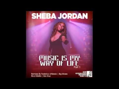 Sheba Jordan - Music Is My Way Of Life ( Federico d'Alessio Vocal Mix )