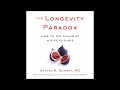 The Longevity Paradox By Steven R Gundry Audiobook Excerpt
