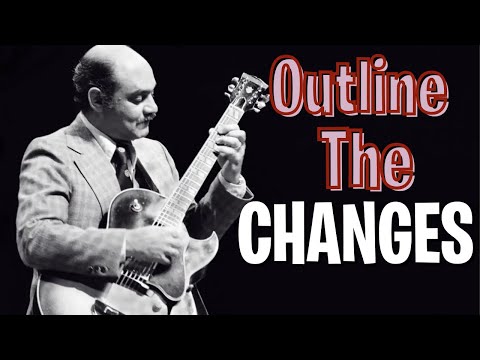 Must know! Start outlining the Changes NOW! (Jazz Guitar Lesson)