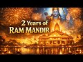 Shri Ram Mandir Ayodhya 2 Years Of Pran Pratishtha Divine Cinematic Bhajan 4K