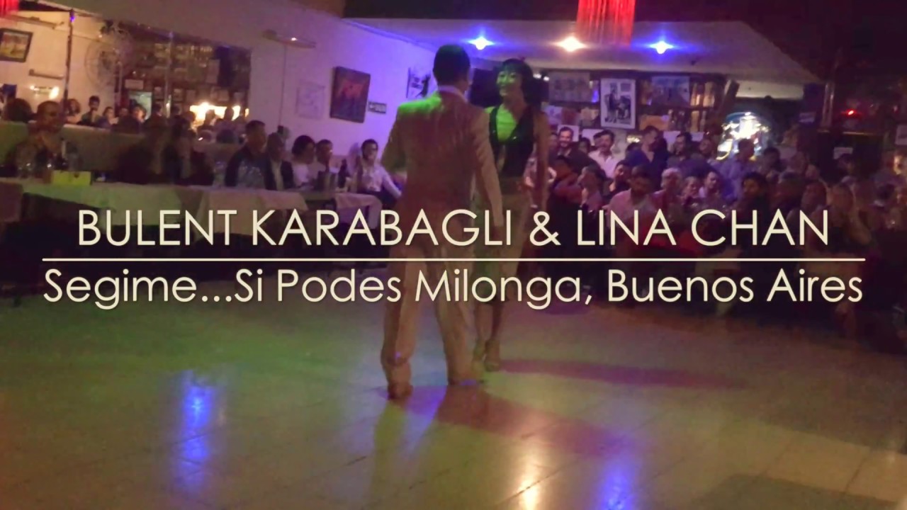 Bulent Karabagli & Lina Chan | Buenos Aires | Segime Si Podes | Milonga