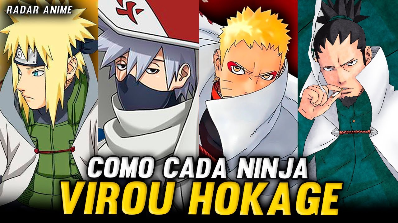 COMO CADA NINJA VIROU HOKAGE EM NARUTO E BORUTO