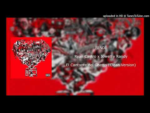 FENDI - Ryan Castro x Jowell y Randy (Clean Version)