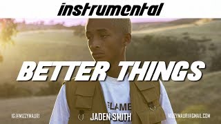 Jaden Smith - Better Things (INSTRUMENTAL) *reprod*