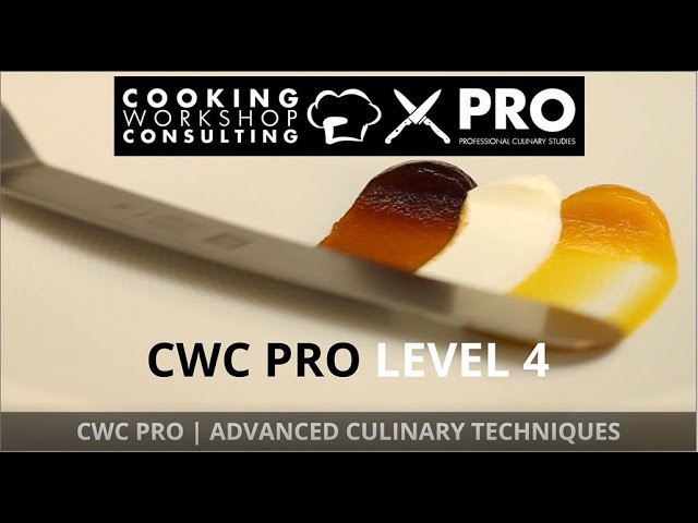 Video CWC PRO LEVEL 4 Advanced Culinary Techniques