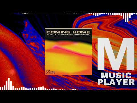 Vintage Culture x Leftwing : Kody - Coming Home (feat. Anabel Englund)