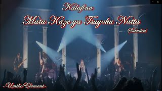 Mata Kaze ga Tsuyoku Natta -Kalafina Live 2010 Red Moon (Sub Esp/Eng/Romaji)