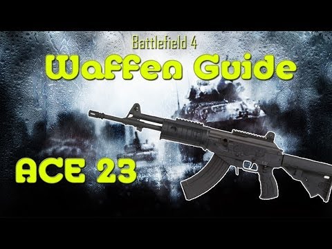 ACE 23 Waffen Guide: Bf4 [German][HD]
