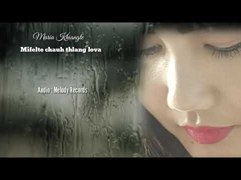 Maria Khiangte - Mifel te chauh thlang lo va || Official Lyrics video