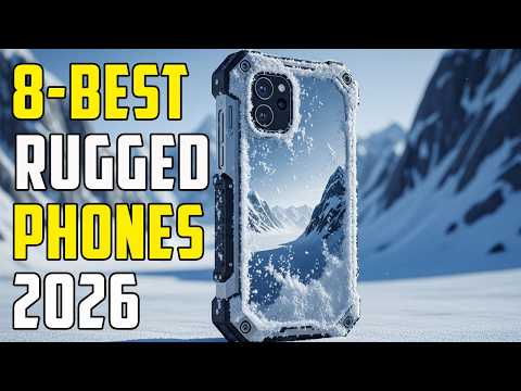 8 Best Rugged Smartphones in 2026 | Best Rugged Smartphone 2026