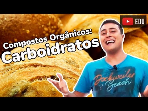 Carboidratos | Compostos Orgânicos | Prof. Paulo Jubilut