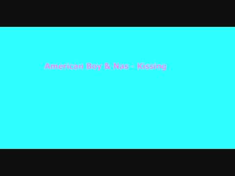 Nas - Kissing & Estelle - American Boy (feat. Kanye West)