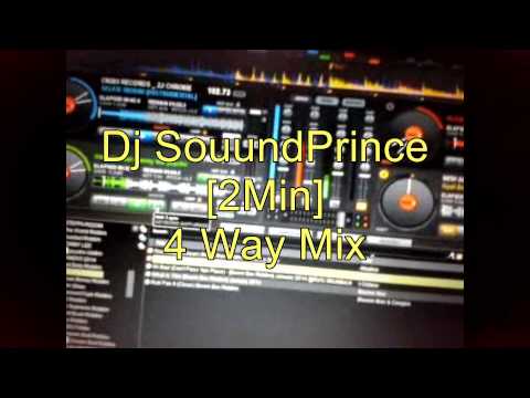 Dj SoundPrince 2Min 4way Mix