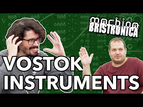 Vostok Instruments Interview + Atlas Filter Design & Demo // Machina Bristronica 2023
