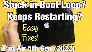 iPad Air 5 (2022): Stuck in Boot Loop? Keeps Restarting? Easy Fixes!