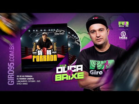 GIRO95 - CD So as Porrada - DJ Rodrigo Campos