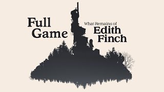 What Remains Of Edith Finch - Gameplay Walkthrough | FULL GAME | All Achievements