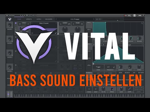 Vital Tutorial Deutsch schnell einen einfachen Bass Sound einstellen