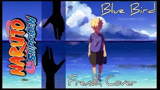 Naruto Shippuden -  OP - Blue Bird (French cover)