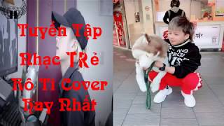 Nhạc Trẻ 2019 - Tuyển Tập Những Bài Hát Hay Nhất Rô Ti Cover Nhạc Trẻ 2019 - Tuyển Tập Những Bài Hát Hay Nhất Rô Ti Cover