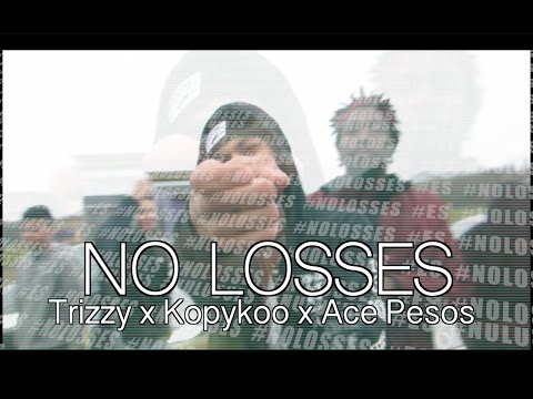 Trizzy x Kopykoo x Ace Pesos - No Losses | Directed by MadeByMac