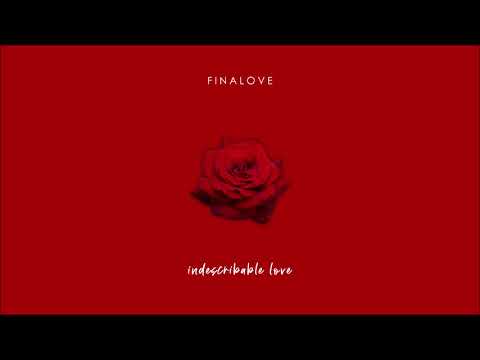 FinaLove - Indescribable Love